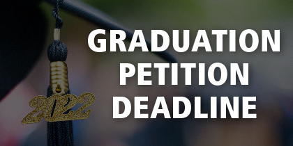 Graduation Petition Deadline